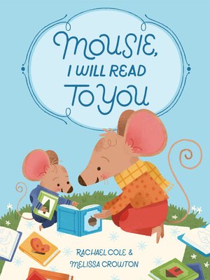cover image of Mousie, I Will Read to You